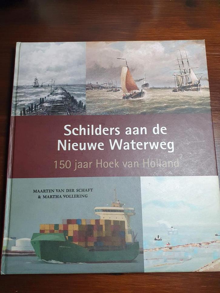 Schilders aan de Nieuwe Waterweg - Hoek van Holland, Boeken, Geschiedenis | Stad en Regio, Zo goed als nieuw, 20e eeuw of later