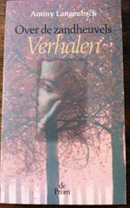 Ammy Langenbach - Over de zandheuvels, verhalen, Ophalen of Verzenden, Zo goed als nieuw