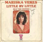 Mariska Veres – Little By Little (1976), Cd's en Dvd's, Pop, Gebruikt, Ophalen of Verzenden, 7 inch