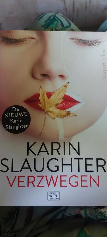 Karin Slaughter - Verzwegen beschikbaar voor biedingen