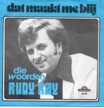 rudy ray, 7 inch, Single, Ophalen of Verzenden, Zo goed als nieuw