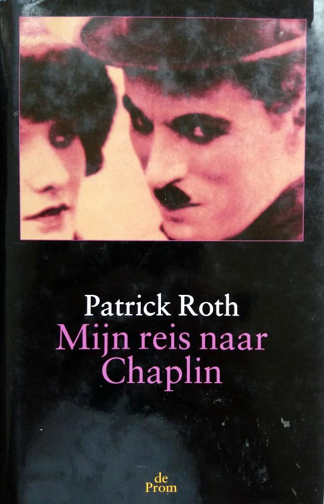 Patrick Roth - Mijn reis naar Chaplin, Boeken, Literatuur, Gelezen, Amerika, Ophalen of Verzenden