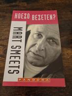 Hoezo bezeten? - Mart Smeets, Ophalen of Verzenden, Zo goed als nieuw, Mart Smeets