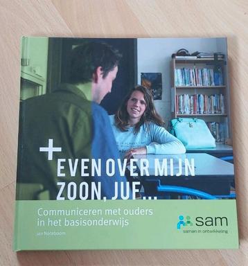 Als nieuw: Even over mijn zoon juf. Communiceren met ouders  beschikbaar voor biedingen