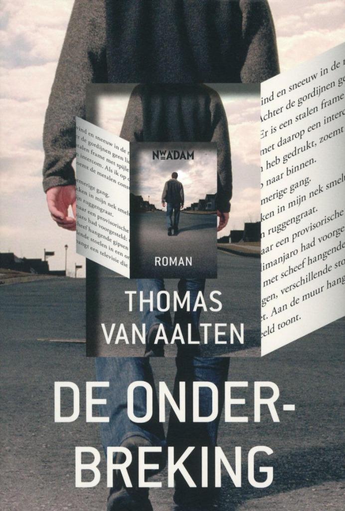 De onderbreking. Thomas van Aalte, Boeken, Romans, Nieuw, Ophalen of Verzenden