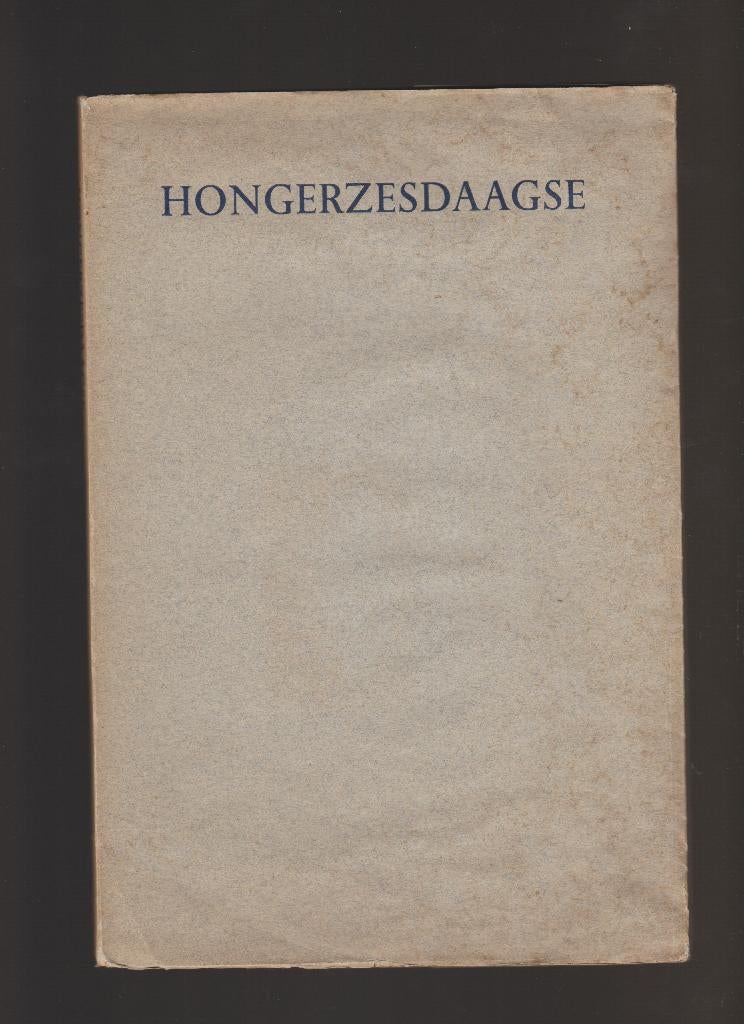 wormerveer hongerzesdaagse oorlog hongertocht druk meijer, Ophalen of Verzenden, Gelezen
