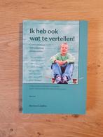 Z.g.a. nieuw Ik heb ook wat te vertellen, Ophalen of Verzenden, Zo goed als nieuw