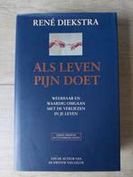 Als Leven Pijn Doet - René Diekstra, Boeken, Ophalen of Verzenden, Gelezen, Klinische psychologie, René Diekstra
