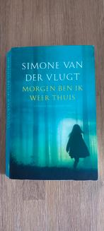 Simone van der Vlugt - Morgen ben ik weer thuis, Gelezen, Simone van der Vlugt, Ophalen of Verzenden, Nederland