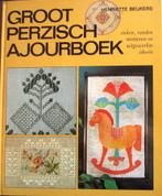 Het groot perzisch ajourboek - Ariadne : henriette beukekers, Handborduren, Overige typen, Zo goed als nieuw, Verzenden