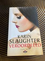 Karin Slaughter - Veroordeeld, Ophalen of Verzenden, Zo goed als nieuw, Nederland