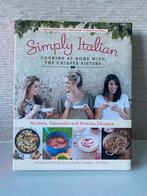Simply Italian - Chiappa Sisters, Boeken, Ophalen of Verzenden, Gezond koken, Europa, Zo goed als nieuw