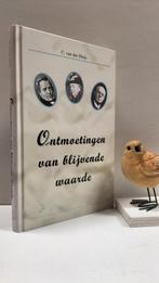 Sluijs, C. van der; Ontmoetingen van blijvende waarde, Ophalen of Verzenden, Gelezen, Christendom | Protestants