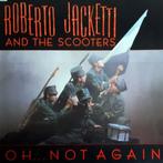 Roberto Jacketti & The Scooters - Oh... Not Again, Verzenden, Zo goed als nieuw, 12 inch, Poprock