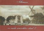 N J Steur: Alkmaar in oude ansichten 2, Ophalen of Verzenden, Gelezen