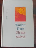 Wulfert Floor - Uit het zaaivat, Ophalen of Verzenden, Wulfert Floor, Zo goed als nieuw