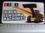 sticker ik ben een soma machinist college bulldozer, Verzamelen, Verzenden, Zo goed als nieuw, Merk
