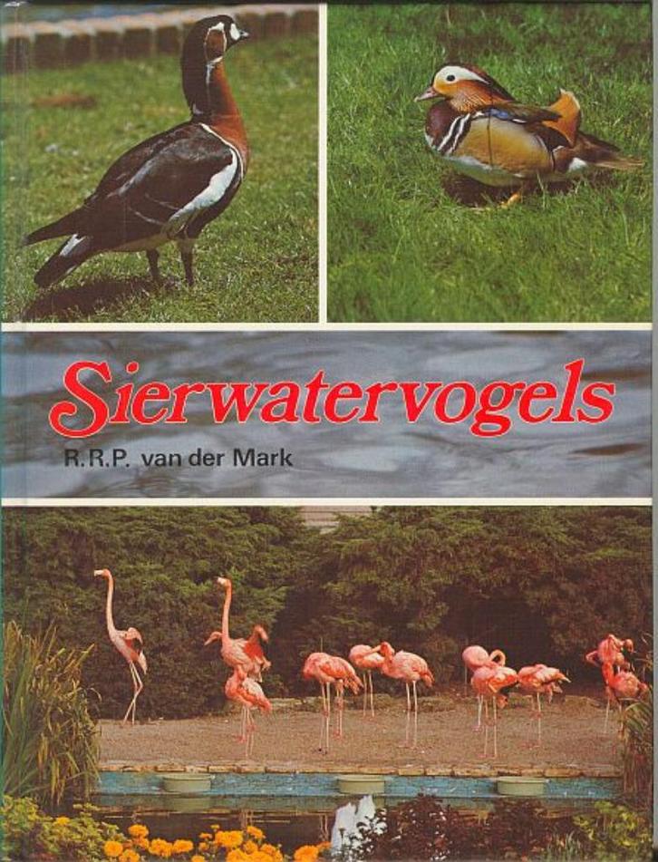 Sierwatervogels - R.R.P. van der Mark, Dieren en Toebehoren, Pluimvee | Toebehoren, Nieuw, Drinken en Voederen, Ophalen of Verzenden