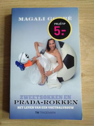 Boek - Zweetsokken en Prada rokken | Magali Gorre beschikbaar voor biedingen