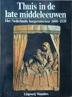 Thuis in de late middeleeuwen, Waanders, Verzenden, Zo goed als nieuw, Overige onderwerpen