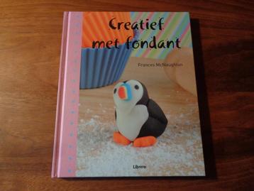 Creatief met fondant - Frances McNaughton beschikbaar voor biedingen
