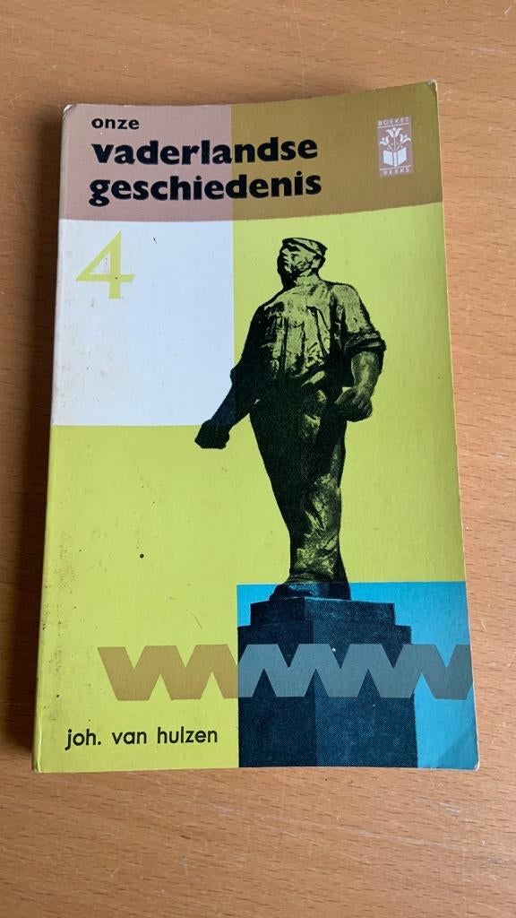 Onze vaderlandse geschiedenis 4 - Joh. Van Hulzen, Ophalen of Verzenden