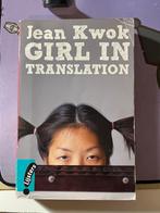 Girl in translation - Jean Kwok, Ophalen of Verzenden, Gelezen, Fictie