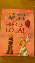 Isabel Abedi - Hier is Lola, Isabel Abedi, Ophalen of Verzenden, Zo goed als nieuw