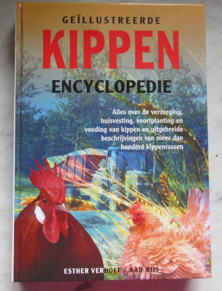 Geïllustreerde kippenencyclopedie, Esther Verhoef, Aad Rijs, Boeken, Dieren en Huisdieren, Zo goed als nieuw, Pluimvee, Ophalen of Verzenden