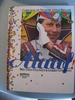 Alaaf !! Carnaval in Nederland en België, Ophalen of Verzenden, 20e eeuw of later, Zo goed als nieuw, T. Fransen & G. Gommans