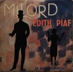 Edith Piaf 7" single "Milord" zelf ophalen in Amsterdam 5 €, Ophalen, Gebruikt, Overige genres, 7 inch