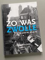 Zo was Zwollle - de jaren 50, 60 en 70 (Nieuw), Boeken, Nieuw, Ophalen of Verzenden, 20e eeuw of later