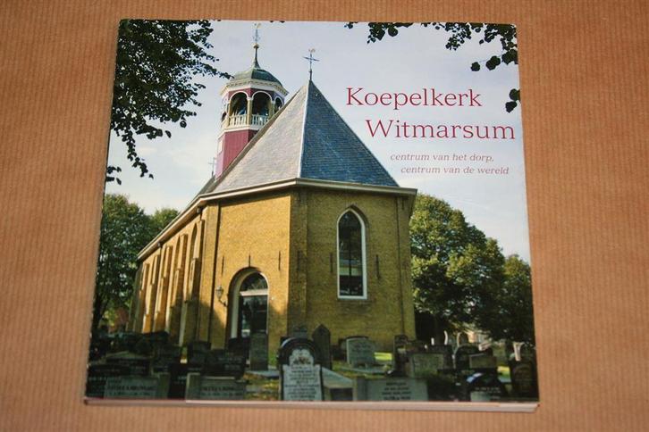 Koepelkerk Witmarsum. Centrum van het dorp..., Boeken, Geschiedenis | Stad en Regio, Gelezen, Ophalen of Verzenden