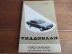 Vraagbaak Ford Granada 4-cil V4 Granada V6 2.3 2.6 2.8 75-83, Ophalen of Verzenden