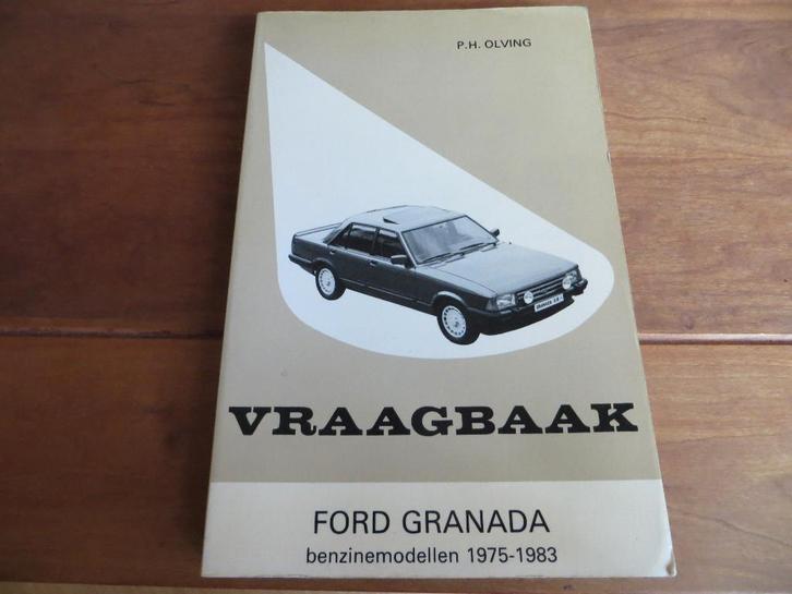 Vraagbaak Ford Granada 4-cil V4 Granada V6 2.3 2.6 2.8 75-83, Auto diversen, Handleidingen en Instructieboekjes, Ophalen of Verzenden