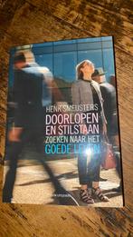 Henk Smeijsters - Doorlopen en stilstaan, Boeken, Ophalen of Verzenden, Zo goed als nieuw, Henk Smeijsters