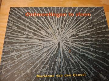Marianne van den Heuvel Ontmoetingen in steen  beschikbaar voor biedingen