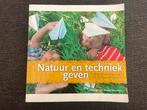 Natuur en techniek geven - de Jongh, van Bussel, Ottenheim, Boeken, Studieboeken en Cursussen, Gelezen, Frans van Bussel; Herman de Jongh; Mart Ottenheim