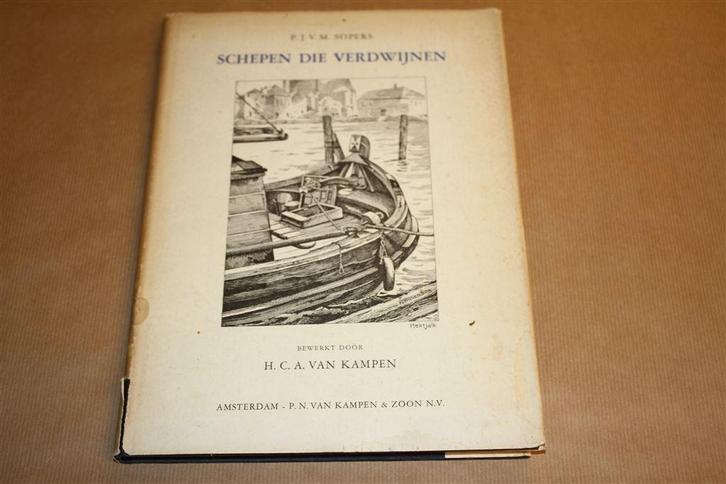 Schepen die verdwijnen - Sopers - Circa 1945, Boeken, Geschiedenis | Vaderland, Gelezen, Ophalen of Verzenden