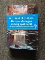 De rivier die tegen de berg opstroomt; William H Calvin #USA, Ophalen of Verzenden, Gelezen, William H. Calvin, Noord-Amerika