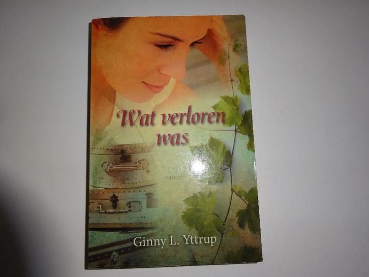 GINNY L. YTTRUP - WAT VERLOREN WAS - CHR. ROMAN, Boeken, Romans, Gelezen, Ophalen of Verzenden