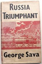 Russia Triumphant 1943 George Sava - Rusland Geschiedenis, Ophalen of Verzenden