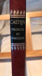 Prediking en verkiezing, Johanbes Calvijn, Ophalen of Verzenden, Gelezen