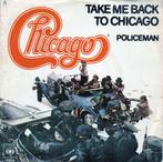Chicago - Take me back to Chicago, Verzenden, Zo goed als nieuw, 7 inch, Pop