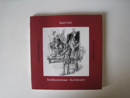 Kurt Löb: oeuvre catalogus, Boeken, Kunst en Cultuur | Beeldend, Gelezen, Schilder- en Tekenkunst, Ophalen of Verzenden