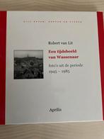 Een tijdsbeeld van Wassenaar - Robert van Lit, Boeken, Geschiedenis | Stad en Regio, Ophalen of Verzenden, 20e eeuw of later, Zo goed als nieuw