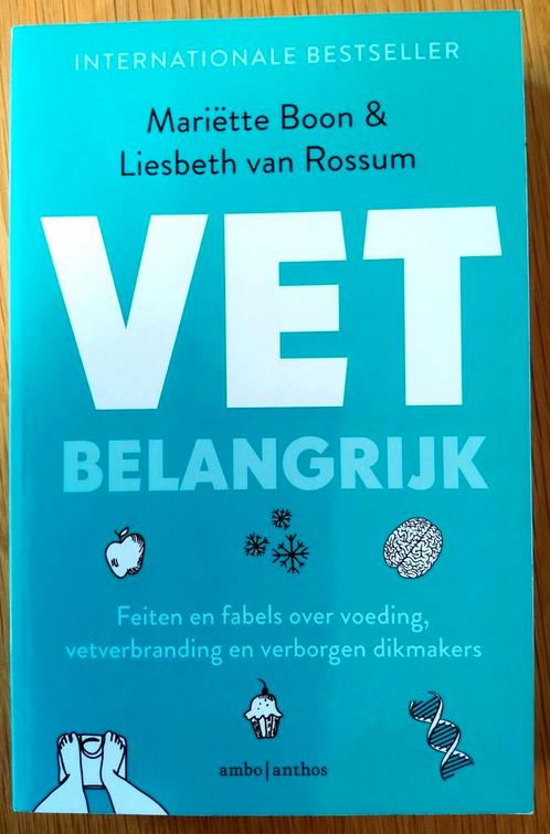 Vet belangrijk. Feiten en fabels over voeding., Boeken, Gezondheid, Dieet en Voeding, Zo goed als nieuw, Dieet en Voeding, Ophalen of Verzenden