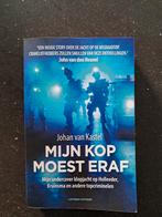 Boek "Mijn kop moest eraf", Ophalen of Verzenden, Gelezen, Johan van Kastel