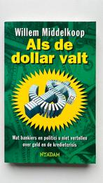 Willem Middelkoop - Als de dollar valt, Ophalen of Verzenden, Willem Middelkoop, Management, Zo goed als nieuw
