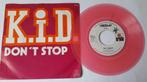 K.I.D.          Don't Stop, Gebruikt, Ophalen of Verzenden, 7 inch, Single